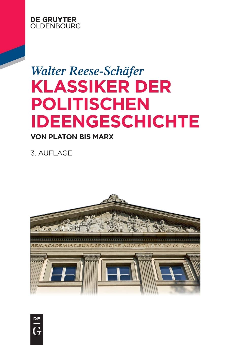 Klassiker der politischen Ideengeschichte: Von Platon bis Marx