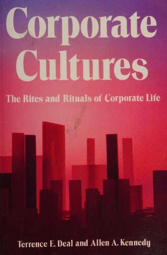 Corporate Cultures: The rites and rituals of corporate life