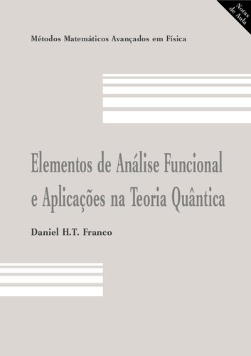 Elementos de análise funcional & aplicações na teoria quântica