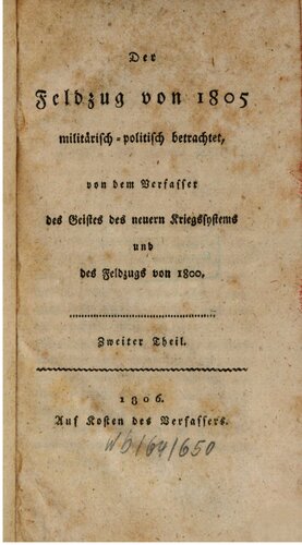 Der Feldzug von 1805 ; militärisch-politisch betrachtet