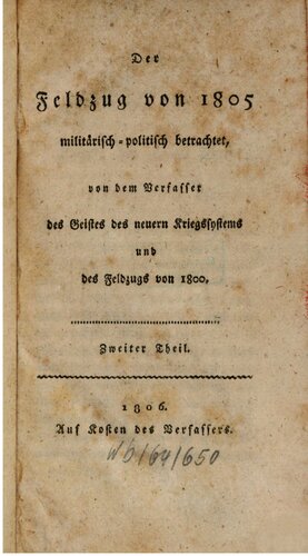 Der Feldzug von 1805 ; militärisch-politisch betrachtet