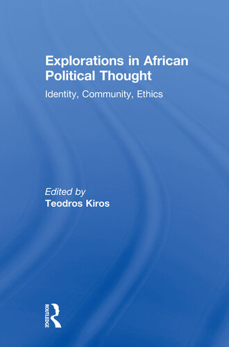 Explorations in African Political Thought: Identity, Community, Ethics