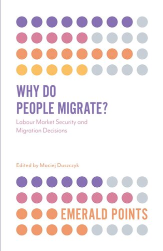 Why do people migrate? : labour market security and migration decisions