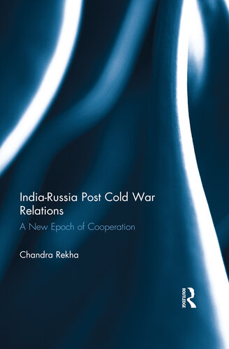 India-Russia Post Cold War Relations: A New Epoch of Cooperation