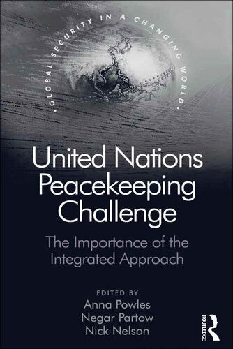 United Nations Peacekeeping Challenge: The Importance of the Integrated Approach