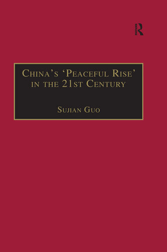 China's 'Peaceful Rise' in the 21st Century: Domestic and International Conditions
