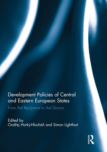Development Policies of Central and Eastern European States: From Aid Recipients to Aid Donors