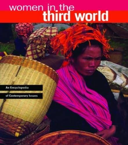 Women in the Third World: An Encyclopedia of Contemporary Issues