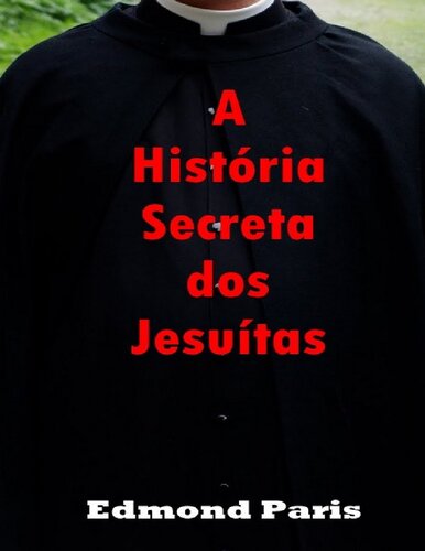 A História Secreta dos Jesuítas
