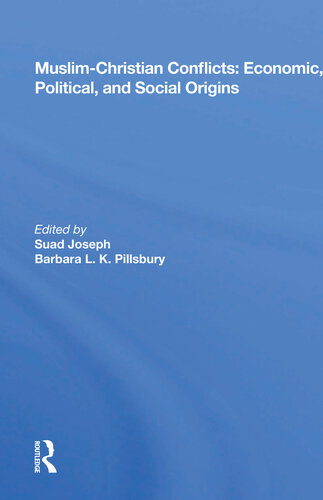Muslim-Christian Conflicts: Economic, Political, and Social Origins