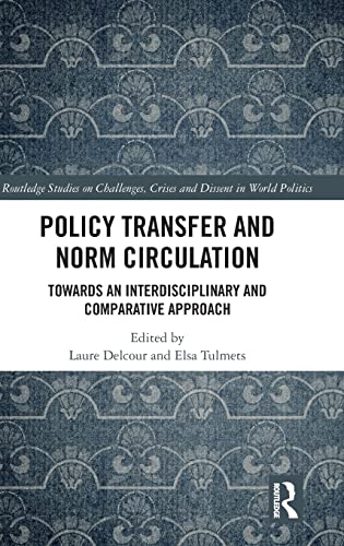 Policy Transfer and Norm Circulation: Towards an Interdisciplinary and Comparative Approach