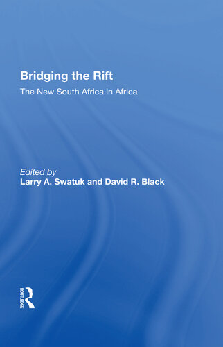 Bridging the Rift: The New South Africa in Africa