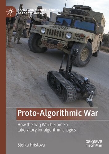 Proto-Algorithmic War: How The Iraq War Became A Laboratory For Algorithmic Logics