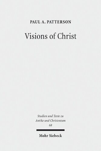 Visions of Christ. The Anthropomorphite Controversy of 399 CE