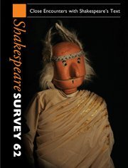 Close Encounters with Shakespeare's Text
