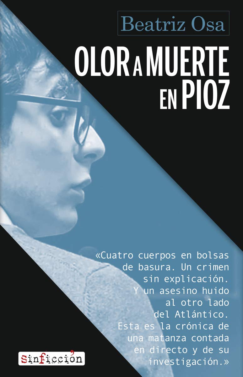 Olor a muerte en Pioz (SinFicción) (Spanish Edition)