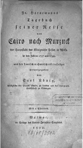 Fr. Hornemanns Tagebuch seiner Reise von Cairo nach Murzuck, der Hauptstadt des Königreiches Fessan in Afrika, in den Jahren 1797 und 1798