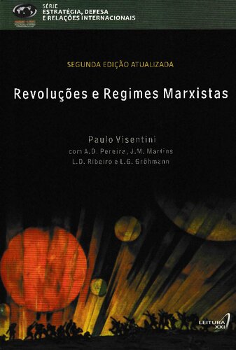 Revoluções e regimes marxistas: rupturas, experiências e impacto internacional