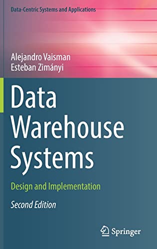 Data Warehouse Systems: Design and Implementation (Data-Centric Systems and Applications)
