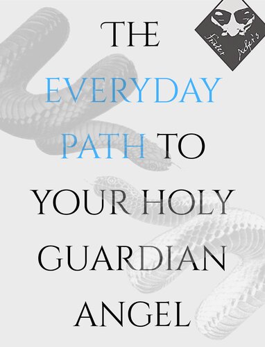 The Everyday Path to your Holy Guardian Angel