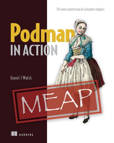 Podman in Action The next generation of container engines Version 3