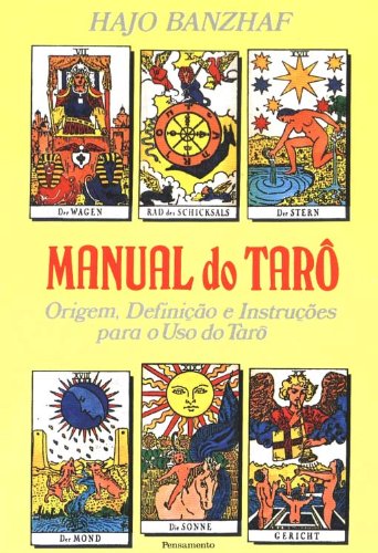 Manual do Tarô Origem: Definição e Instruções Para o Uso do Tarô