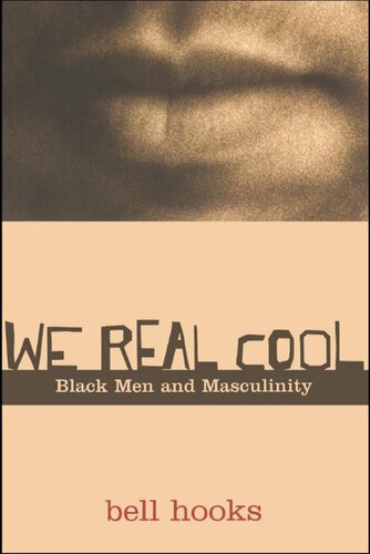 We Real Cool: Black Men and Musculinity