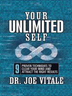 Your UNLIMITED Self: 9 Proven Techniques to Clear Your Mind and Attract the Right Results