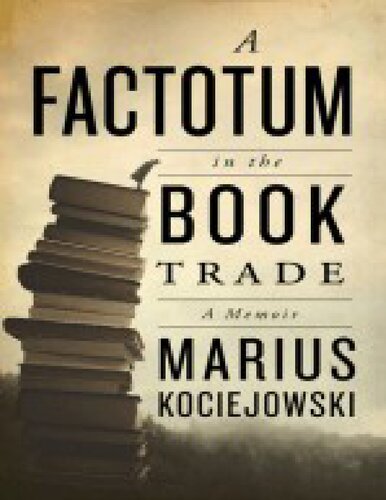 A Factotum in the Book Trade: A Memoir