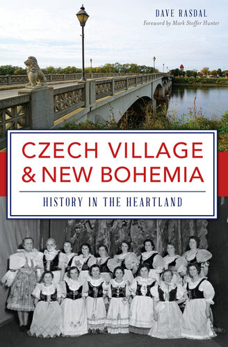 Czech village & new bohemia : history in the heartland