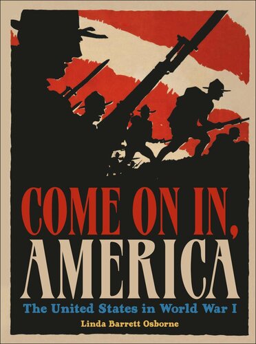 Come on in, America : the United States and World War I