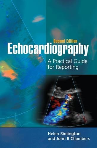 Echocardiography: A Practical Guide for Reporting