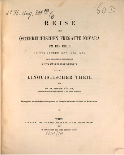 Reise der österreichischen Fregatte Novara um die Erde, in den Jahren 1857, 1858, 1859 unter den Befehlen des Commodore B. von Wüllerstorf-Urbair / Linguistischer Teil