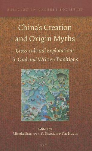 China's Creation and Origin Myths: Cross-cultural Explorations in Oral and Written Traditions