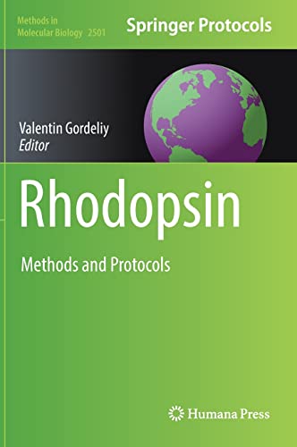 Rhodopsin: Methods and Protocols (Methods in Molecular Biology, 2501)