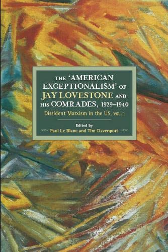 The American Exceptionalism of Jay Lovestone and His Comrades, 1929-1940