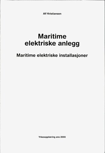 Maritime elektriske anlegg : maritime elektriske installasjoner