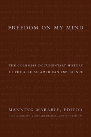 Freedom on My Mind: The Columbia Documentary History of the African American Experience