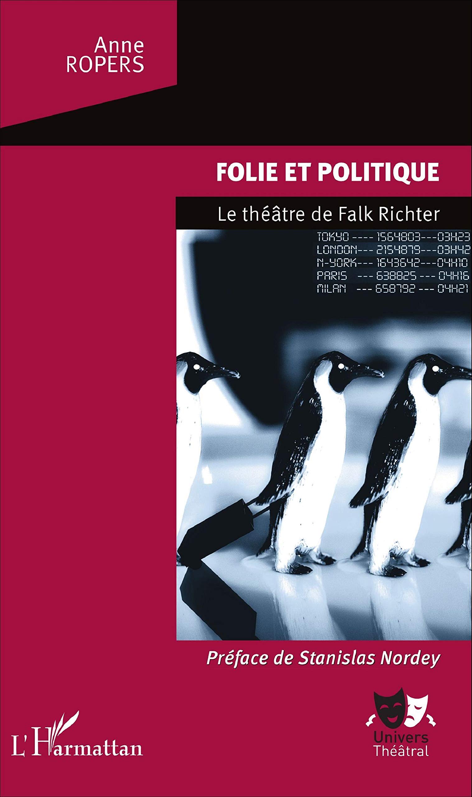 Folie et politique: Le théâtre de Falk Richter