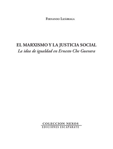 El marxismo y la justicia social. La idea de igualdad en Ernesto Che Guevara