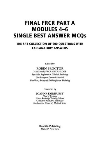 Final FRCR Part A Modules 4-6 Single Best Answer MCQS: The SRT Collection of 600 Questions with Explanatory Answers (MasterPass)