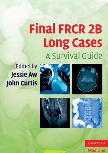 Final FRCR 2B Long Cases: A Survival Guide (Cambridge Medicine (Paperback))