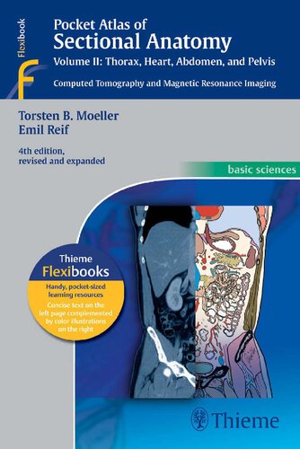 Pocket Atlas of Sectional Anatomy, Vol. II: Thorax, Heart, Abdomen and Pelvis: Computed Tomography and Magnetic Resonance Imaging