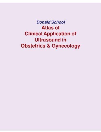 Donald School: Atlas of Clinical Application of Ultrasound