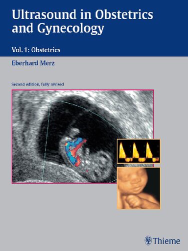 Ultrasound in Obstetrics and Gynecology: Volume 1: Obstetrics: Textbook and Atlas: Obstetrics v. 1