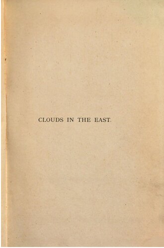 Clouds in the East: Travels and Adventures on the Perso-Turkoman Border