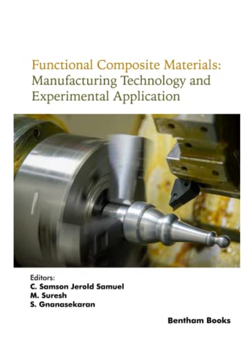 Functional Composite Materials: Manufacturing Technology and Experimental Application