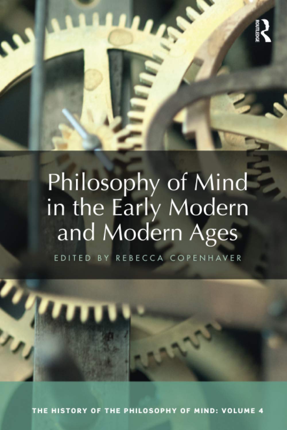 Philosophy of Mind in the Early Modern and Modern Ages