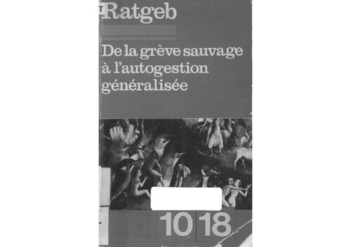 De la greve sauvage à l'autogestion généralisee