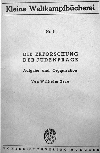 Wilhelm Grau - Die Erforschung der Judenfrage (1943)